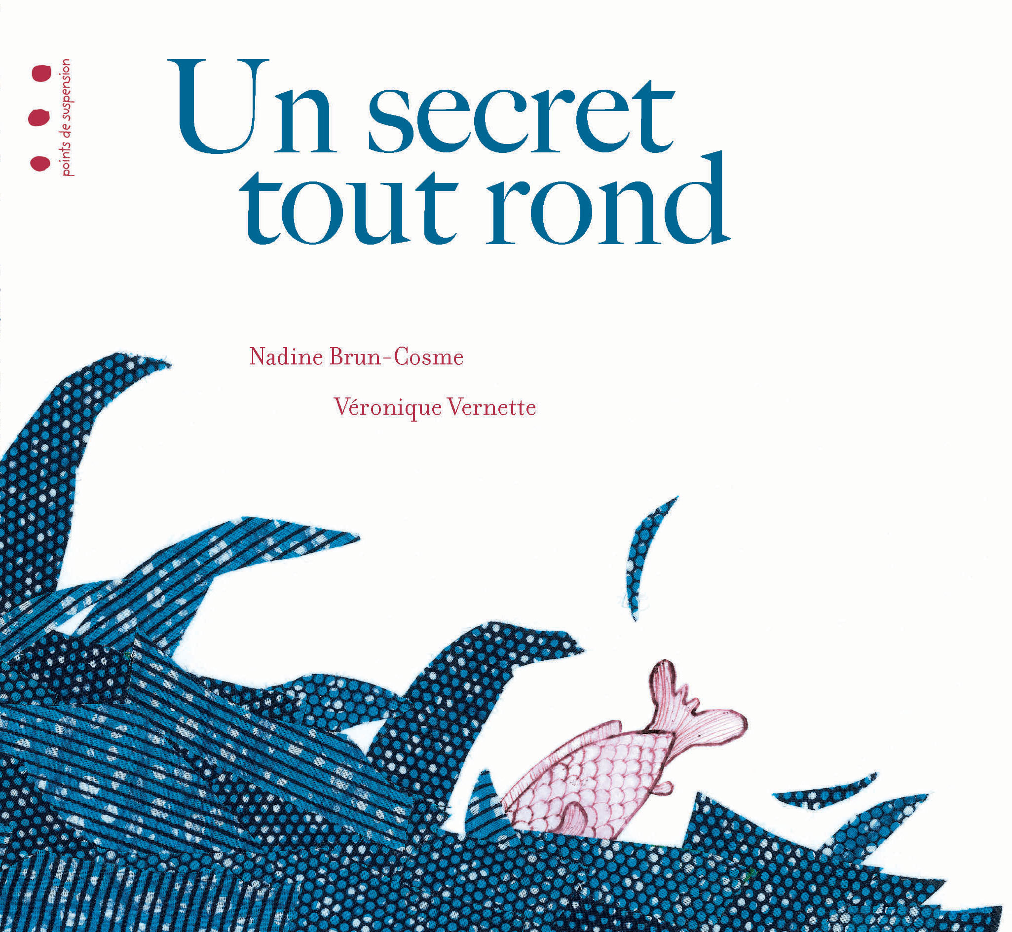 UN SECRET TOUT ROND
