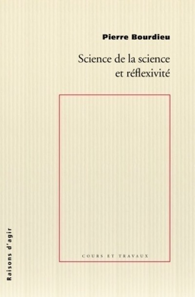 Science de la science et reflexivité