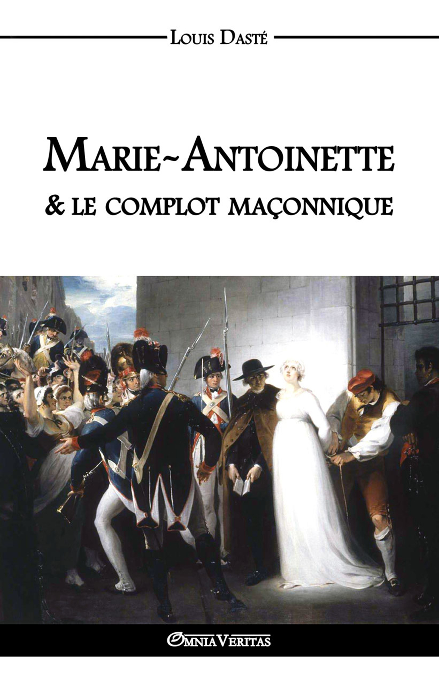 Marie-Antoinette & le complot maçonnique