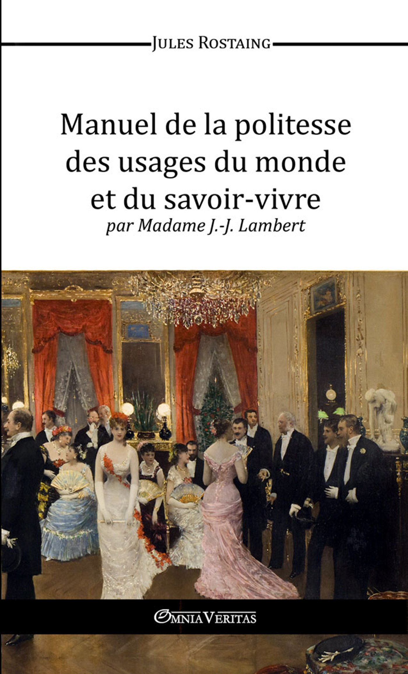 Manuel  De La Politesse Des Usages Du Monde Et  Du Savoir Vivre