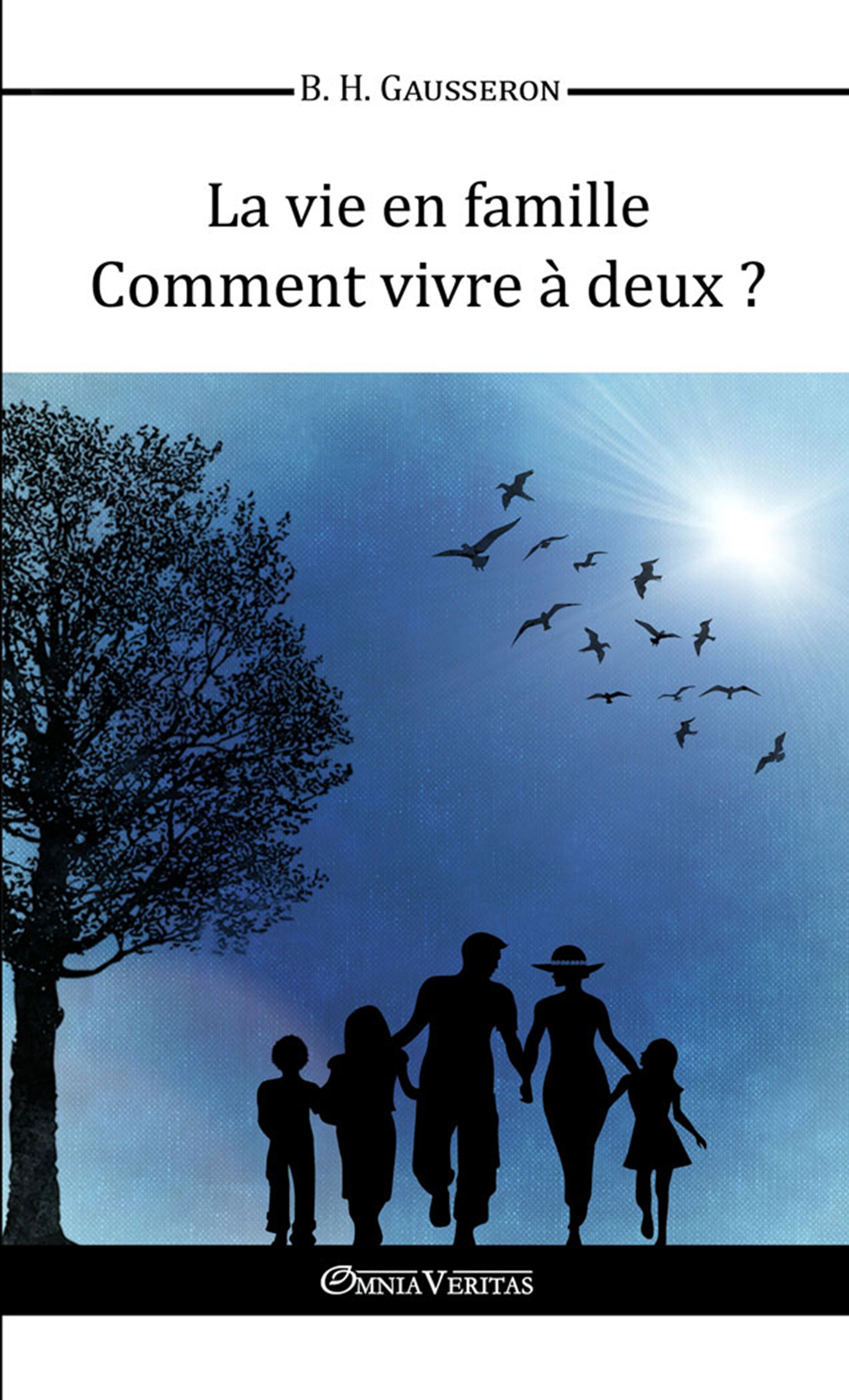 La vie en famille  Comment vivre à deux ?