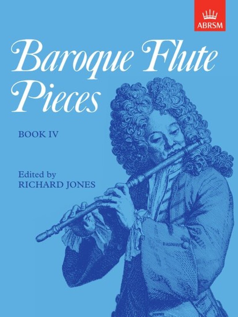 RICHARD JONES : BAROQUE FLUTE PIECES, BOOK IV  - FLUTE TRAVERSIERE -  RECUEIL