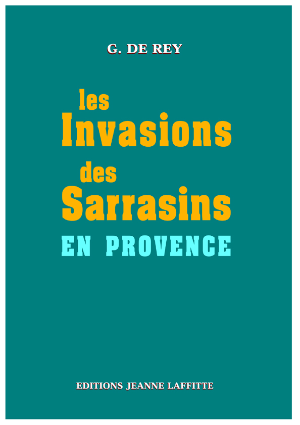 INVASIONS SARRASINS EN PROVENCE
