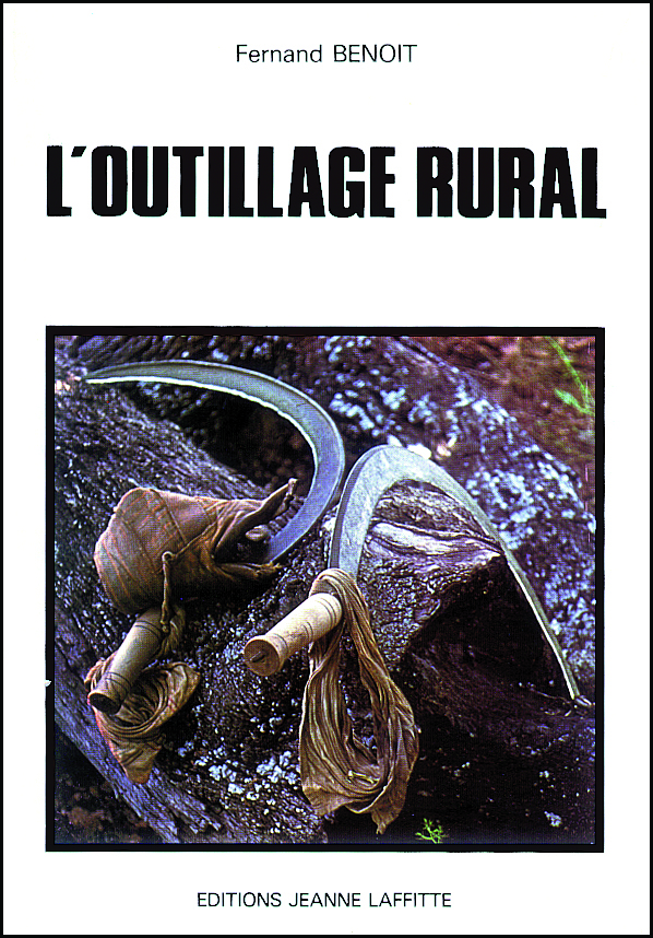 Histoire de l'outillage rural et artisanal