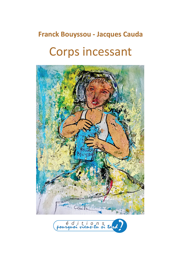 CORPS INCESSANT