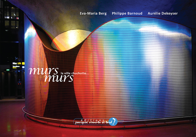 MURS MURS la ville chuchote