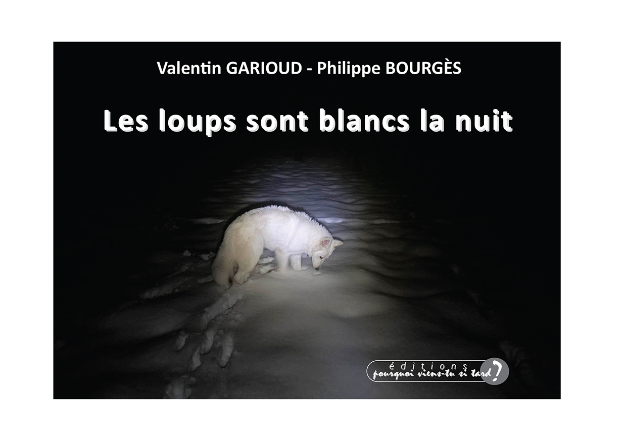 LES LOUPS SONT BLANCS LA NUIT