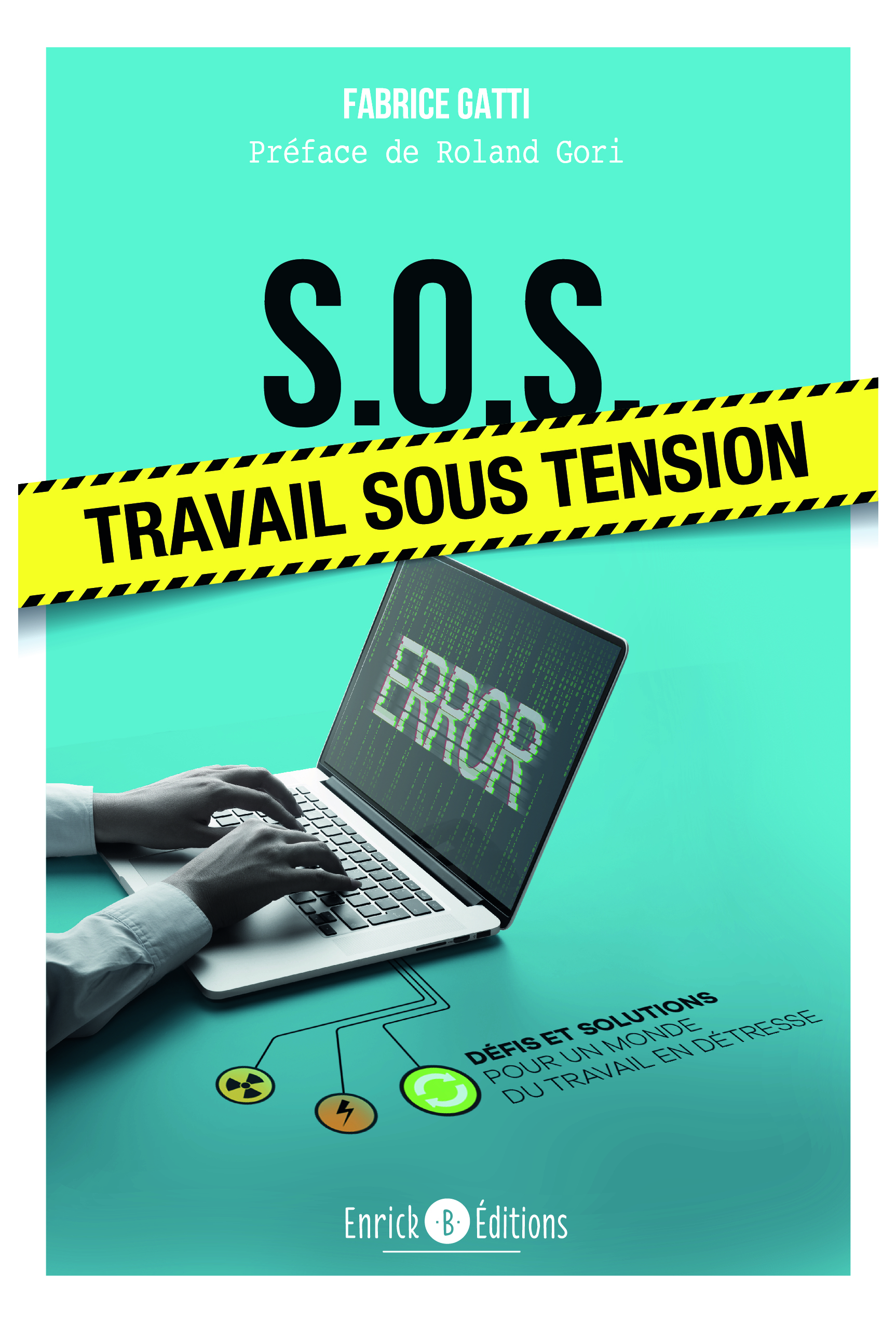 S.O.S. : travail sous tension