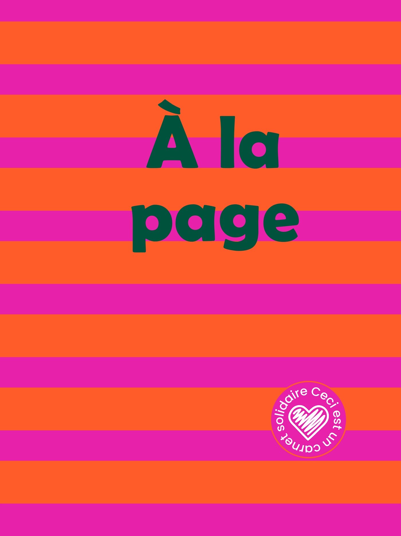 Carnet souple ligné - Bibliothèques Sans Frontières - A la page - 96 p