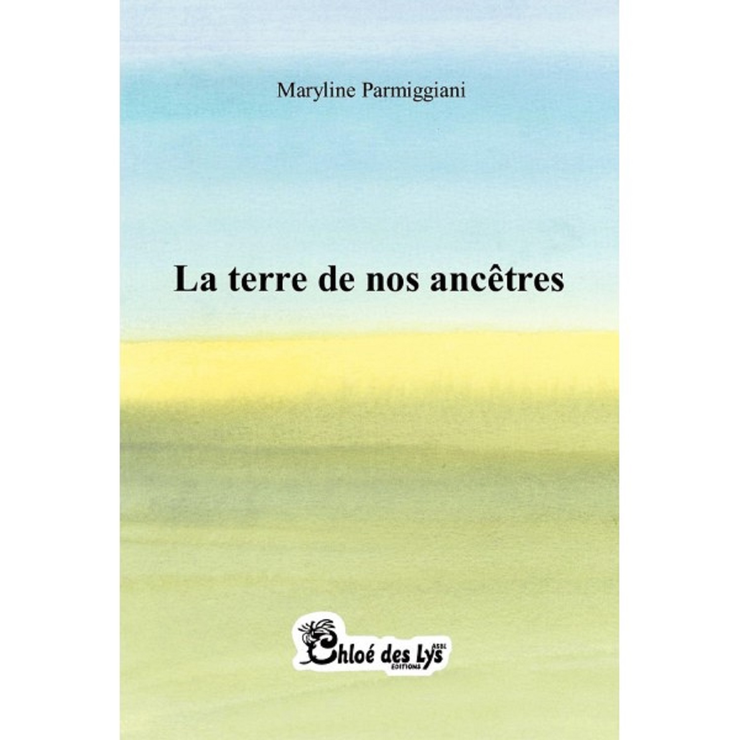 La terre de nos ancêtres