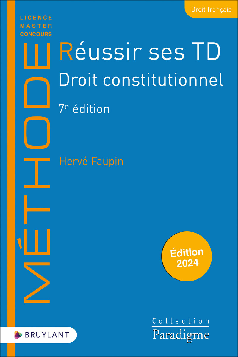 Réussir ses TD - Droit constitutionnel 7ed