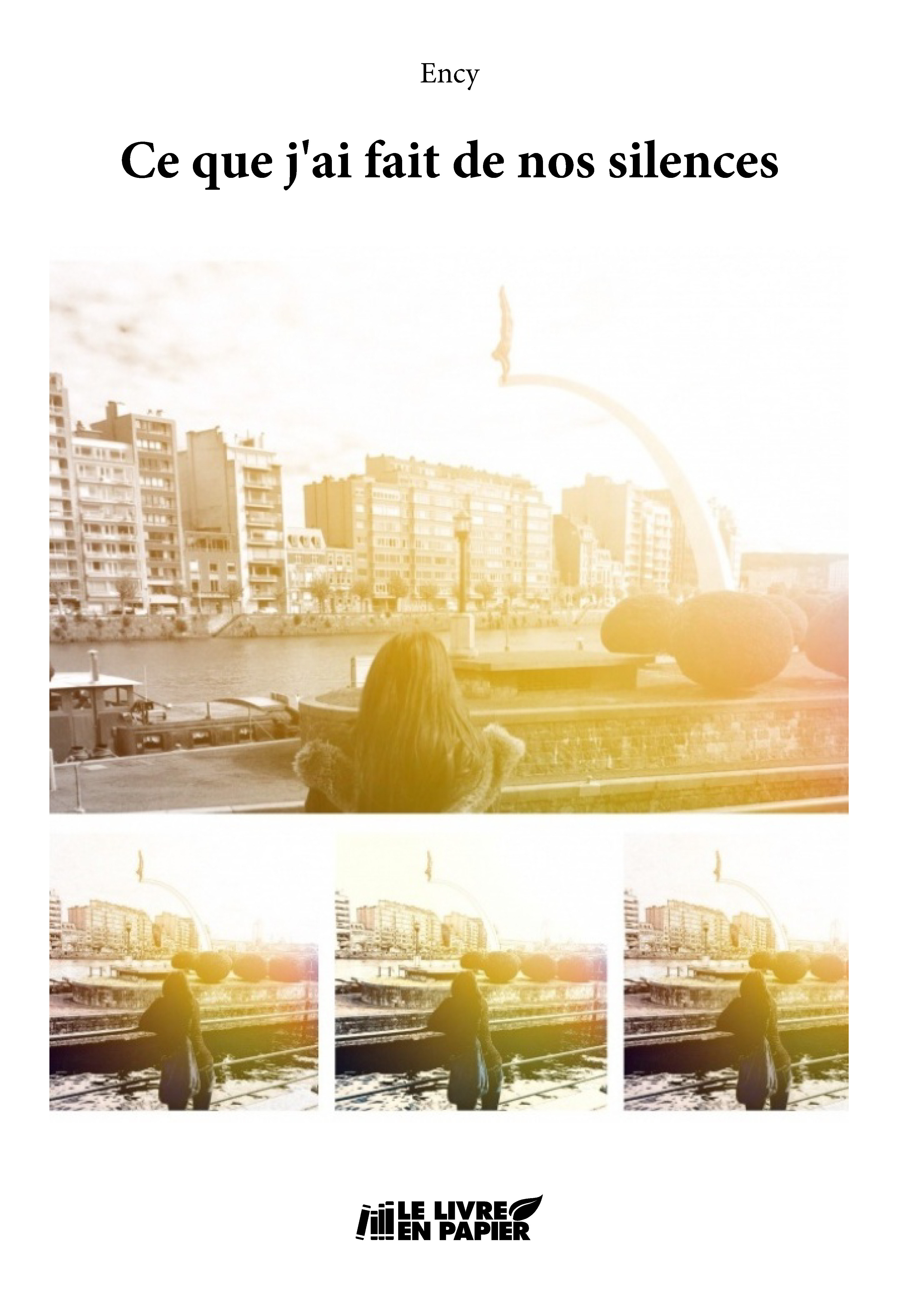 Ce que j'ai fait de nos silences
