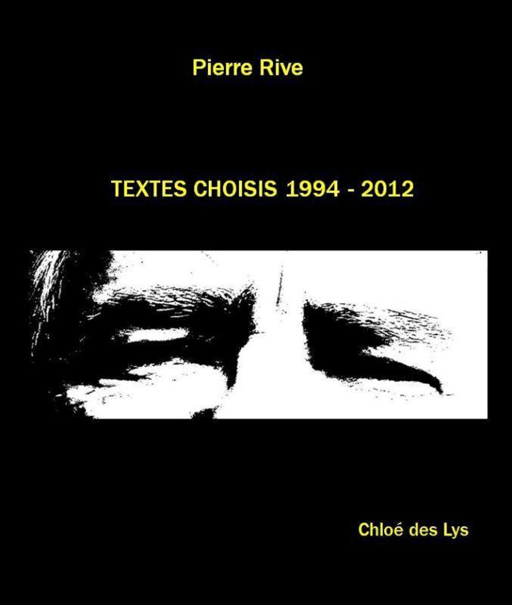 Textes choisis 1994 - 2012