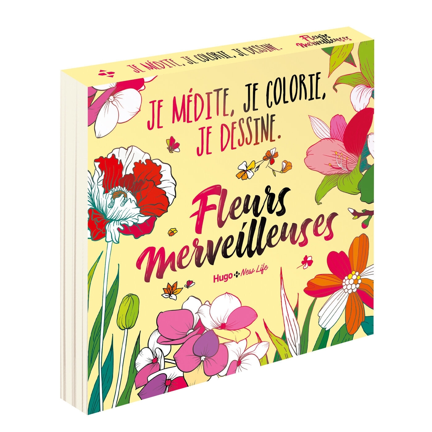 Fleurs Merveilleuses - Je médite, je colorie, je dessine