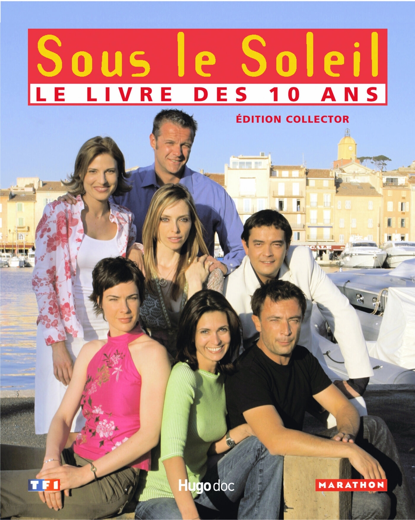 Sous le soleil le collector