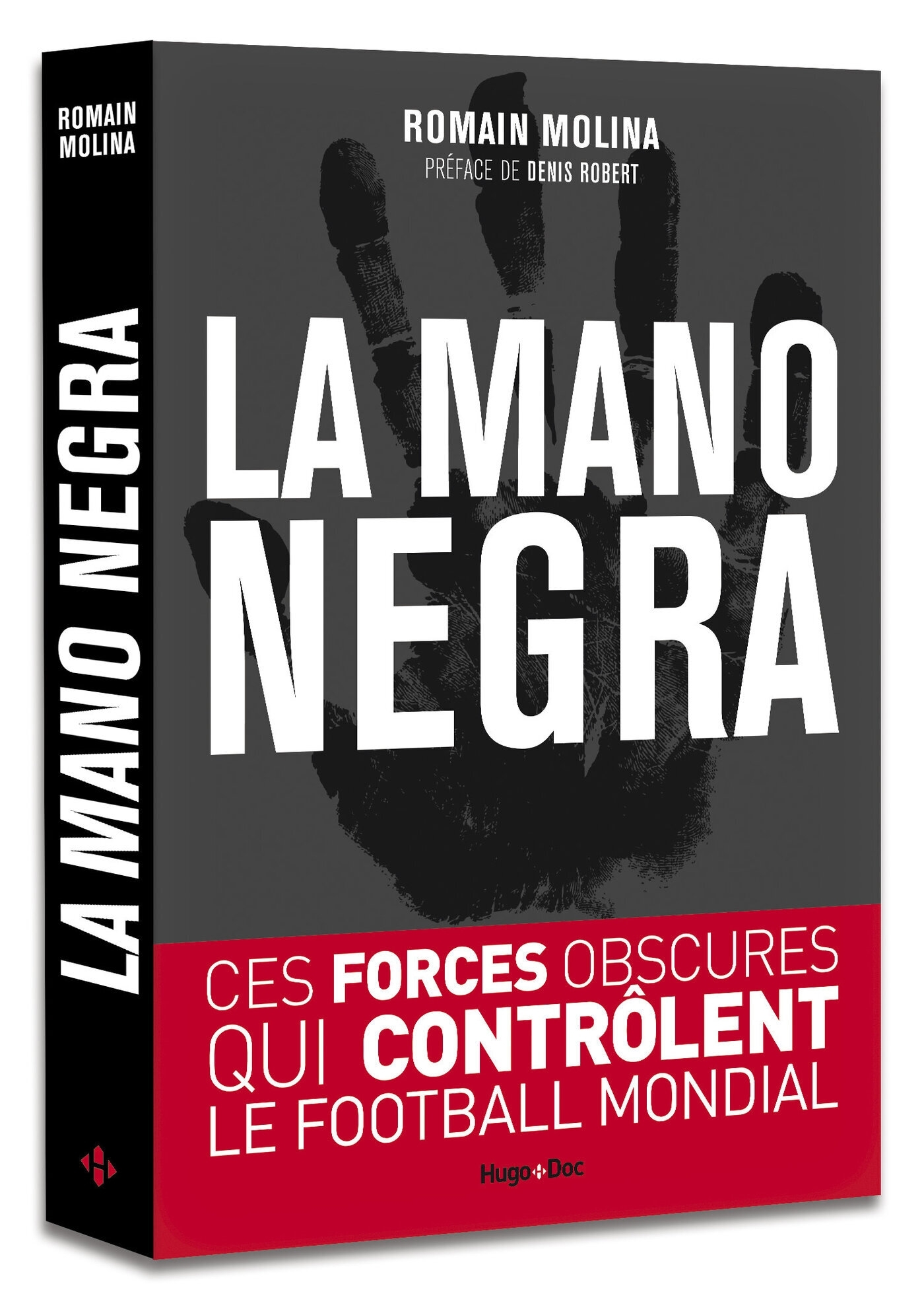 La mano negra - Ces forces obscures qui contrôlent le football mondial