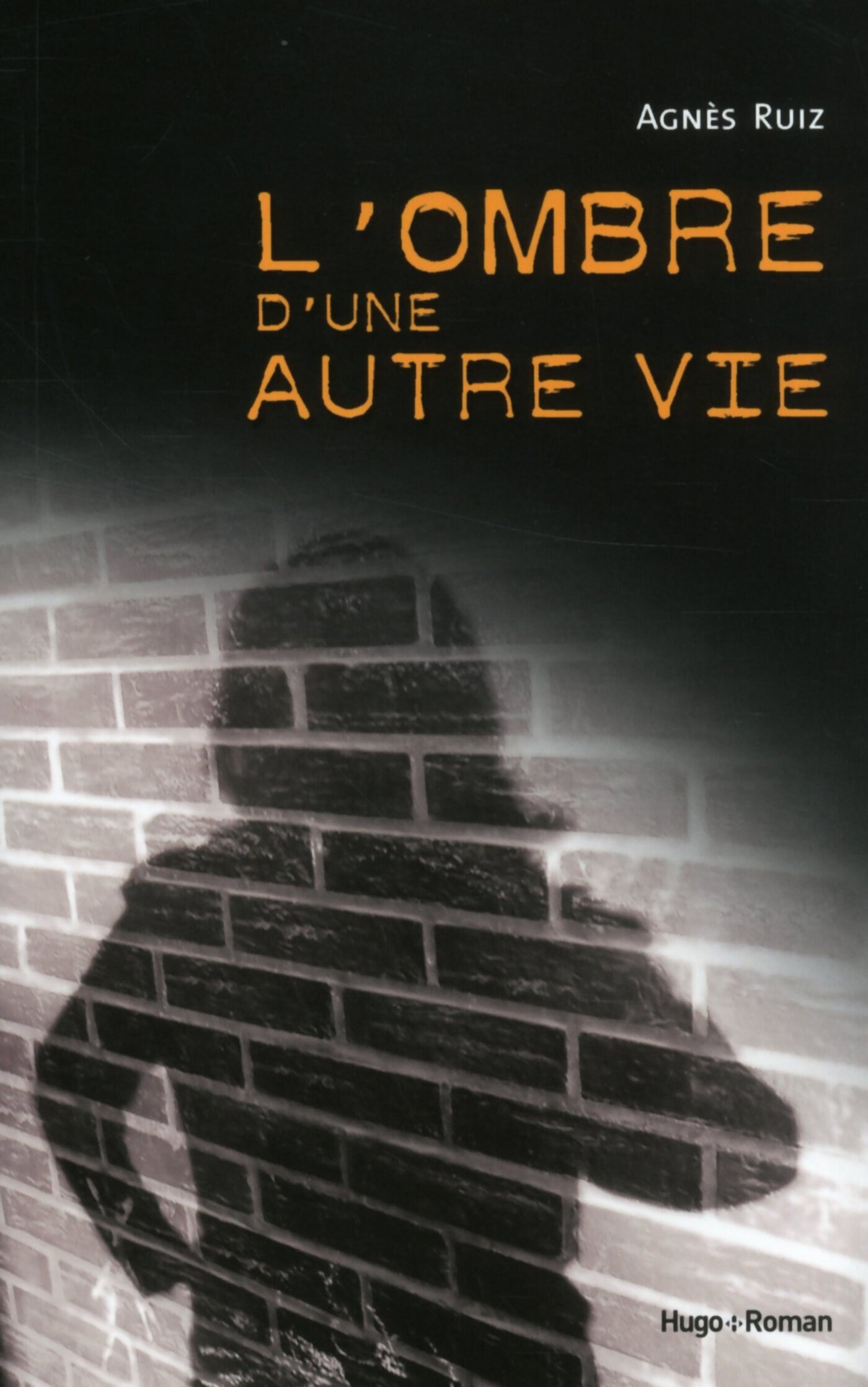 l'ombre d'une autre vie