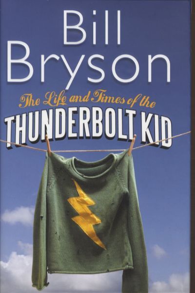 THE LIFE AND TIMES OF THE THUNDERBOLT KID