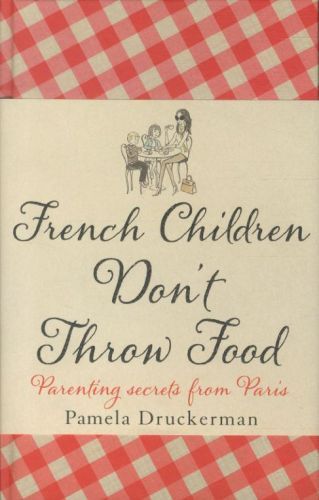 French Children Don't Throw Food