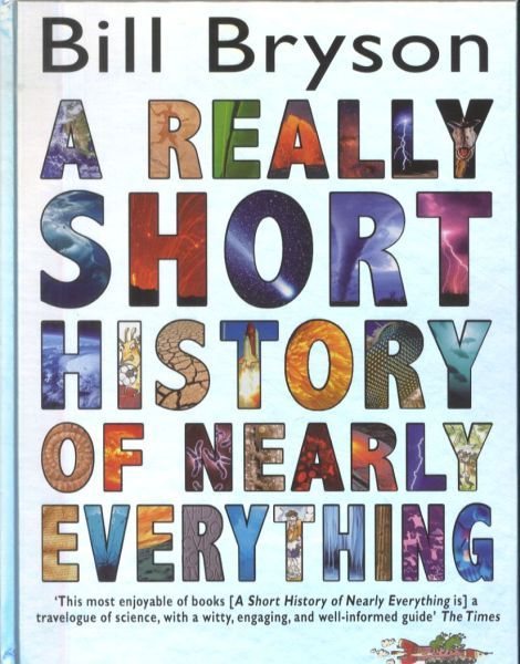 A Really Short History of Nearly Everything