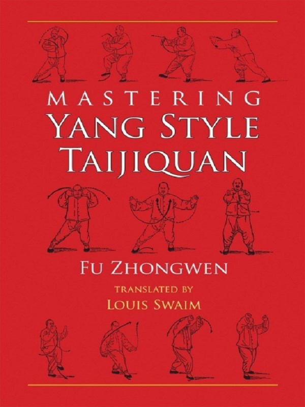 Mastering Yang Style Taijiquan