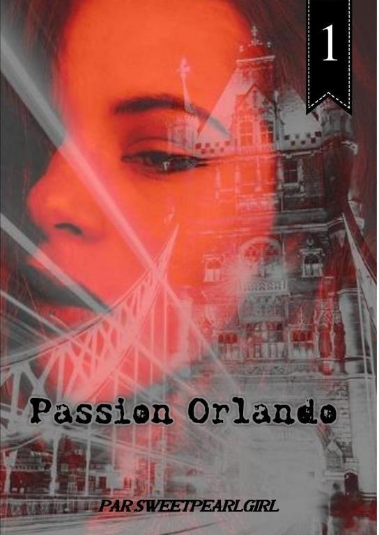 Passion Orlando - Tome 1