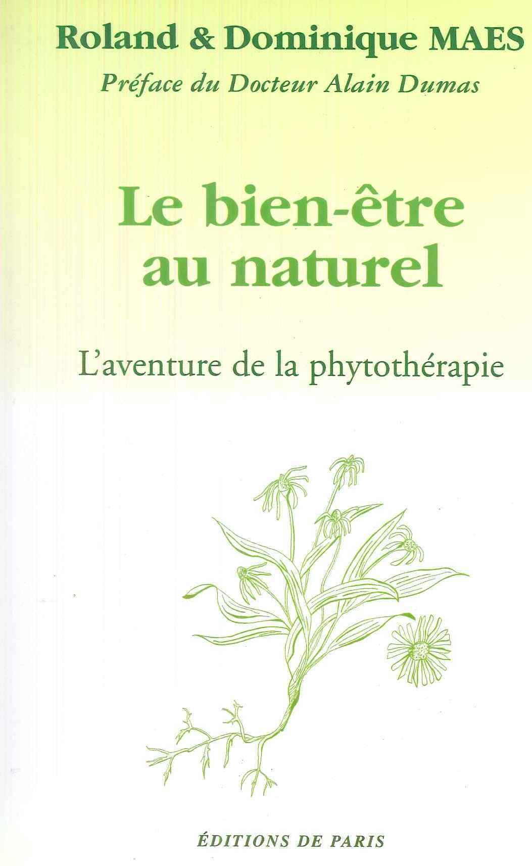 Le bien-être au naturel - L'aventure de la phytothérapie