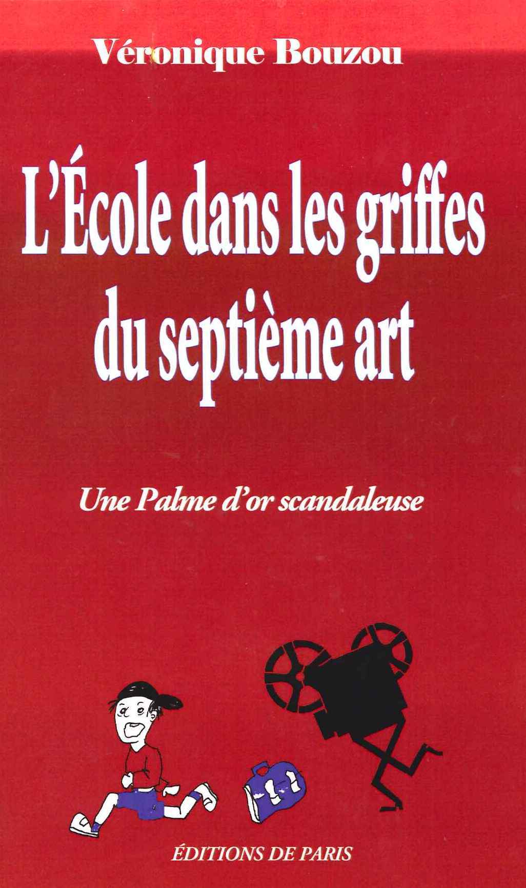 L'école dans les griffes du septième art - Une Palme d'or scandaleuse