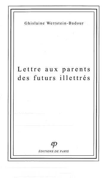 Lettre aux parents des futurs illettrés