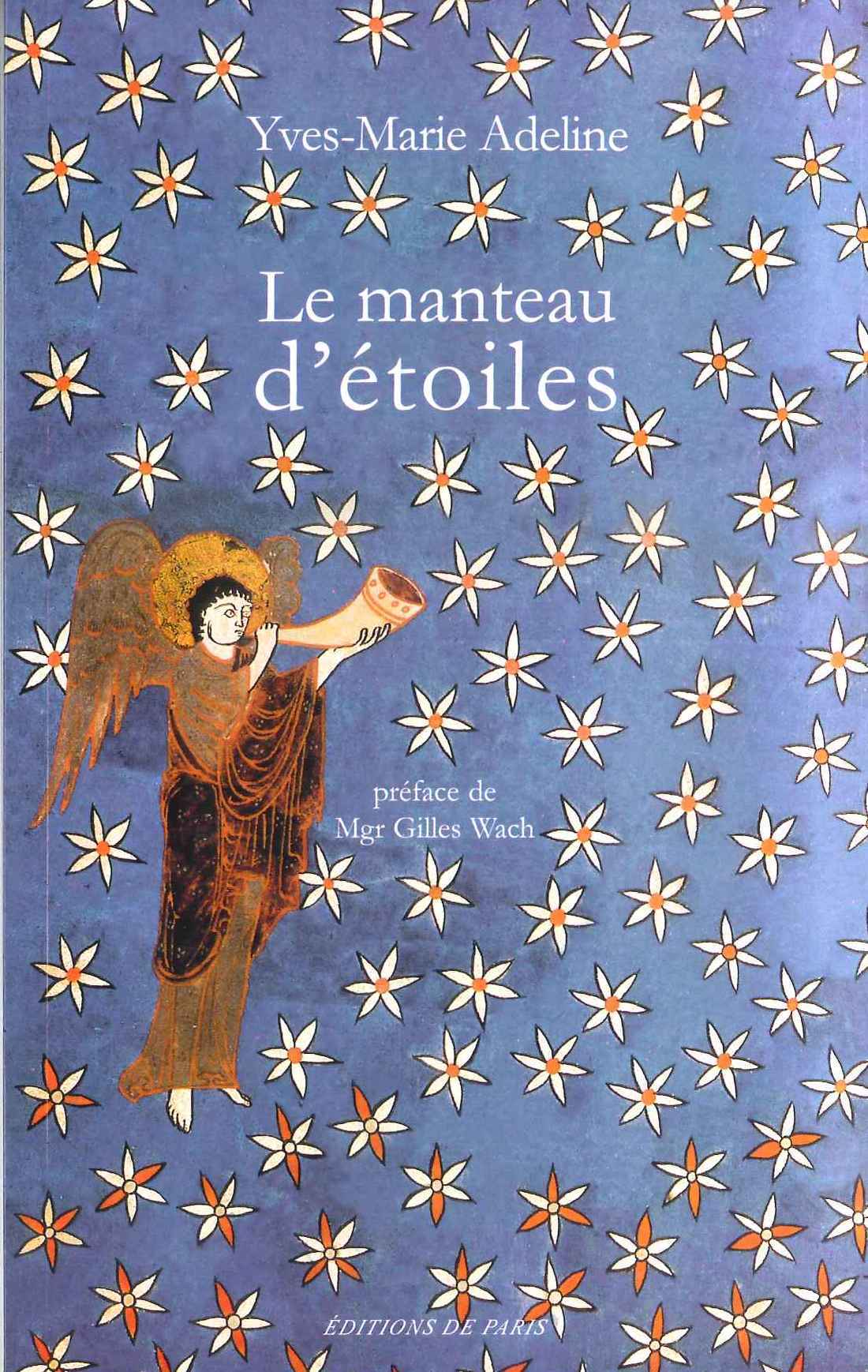 Le manteau d'étoiles -Pèlerinage aux évêques de France - Poèmes