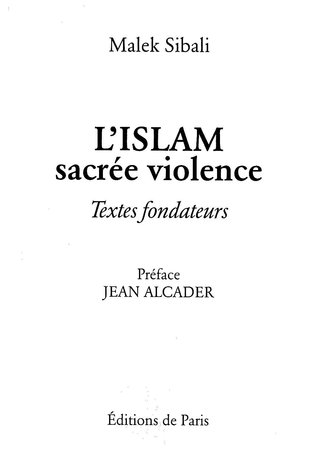 L'islam sacrée violence -Textes fondateurs