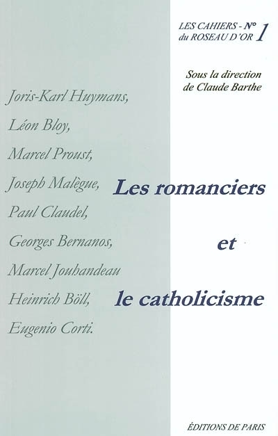 Les romanciers et le catholicisme -Les cahiers du Roseau d'Or N° 1