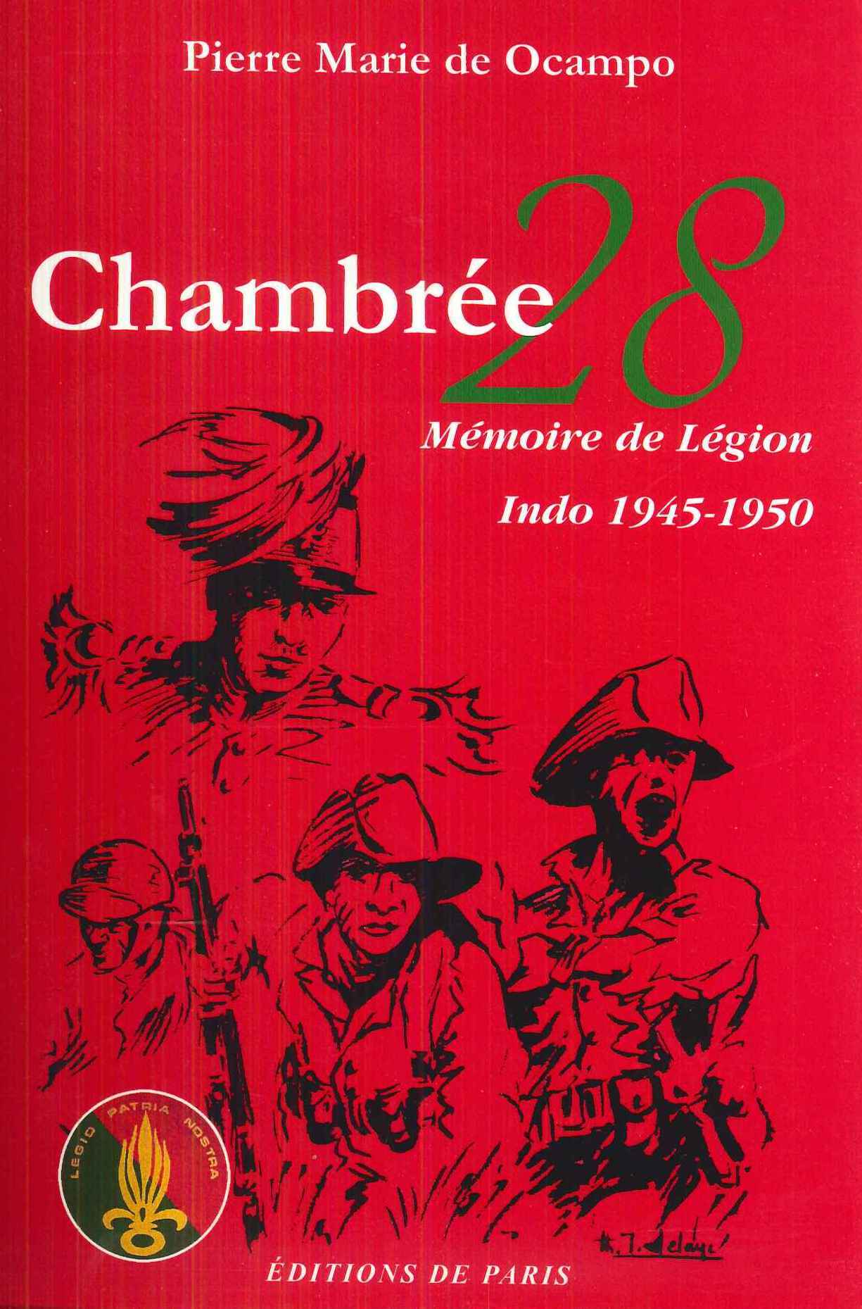 Chambrée 28 - Mémoire de Légion - Indo 1945-1950