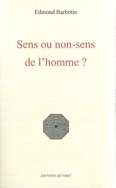 Sens ou non-sens de l'homme ?