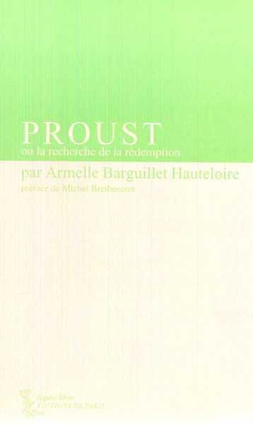 Proust ou la recherche de la rédemption