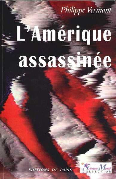 L'Amérique assassinée