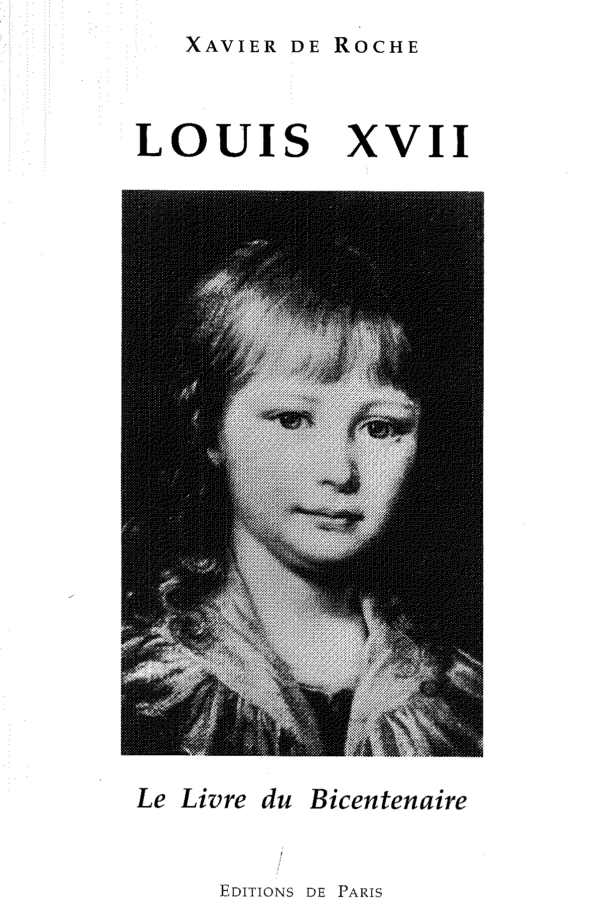 Louis XVII - Le livre du bicentenaire