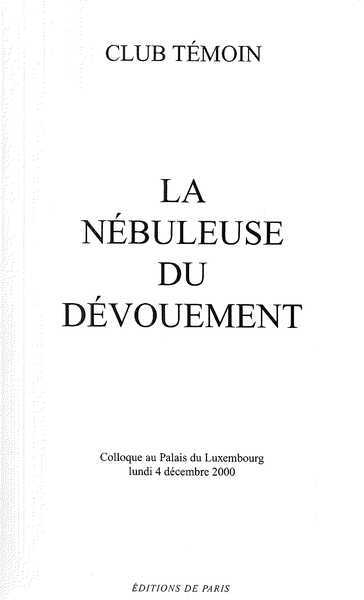 La nébuleuse du dévouement