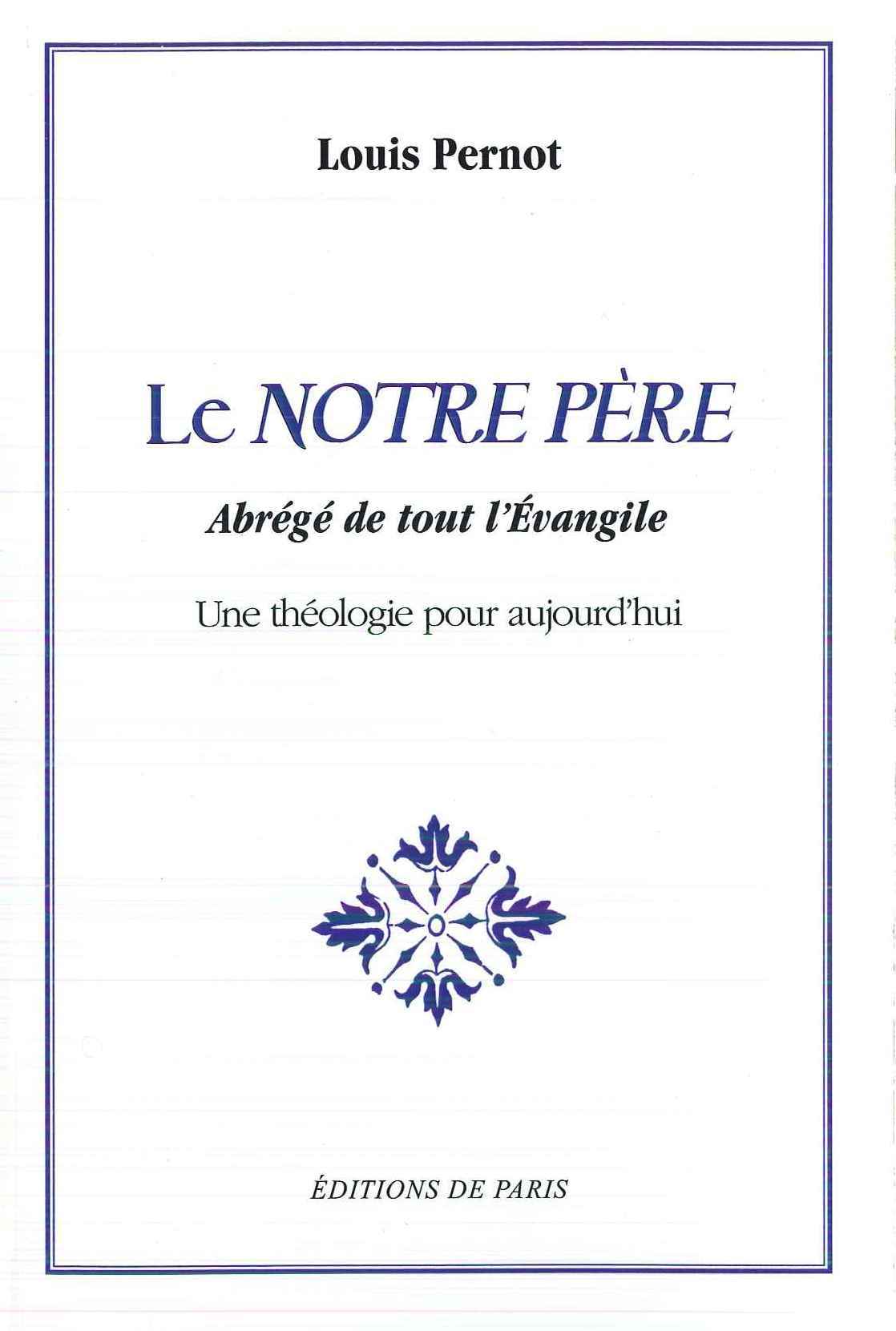 Le Notre Père - Abrégé de tout l'Evangile