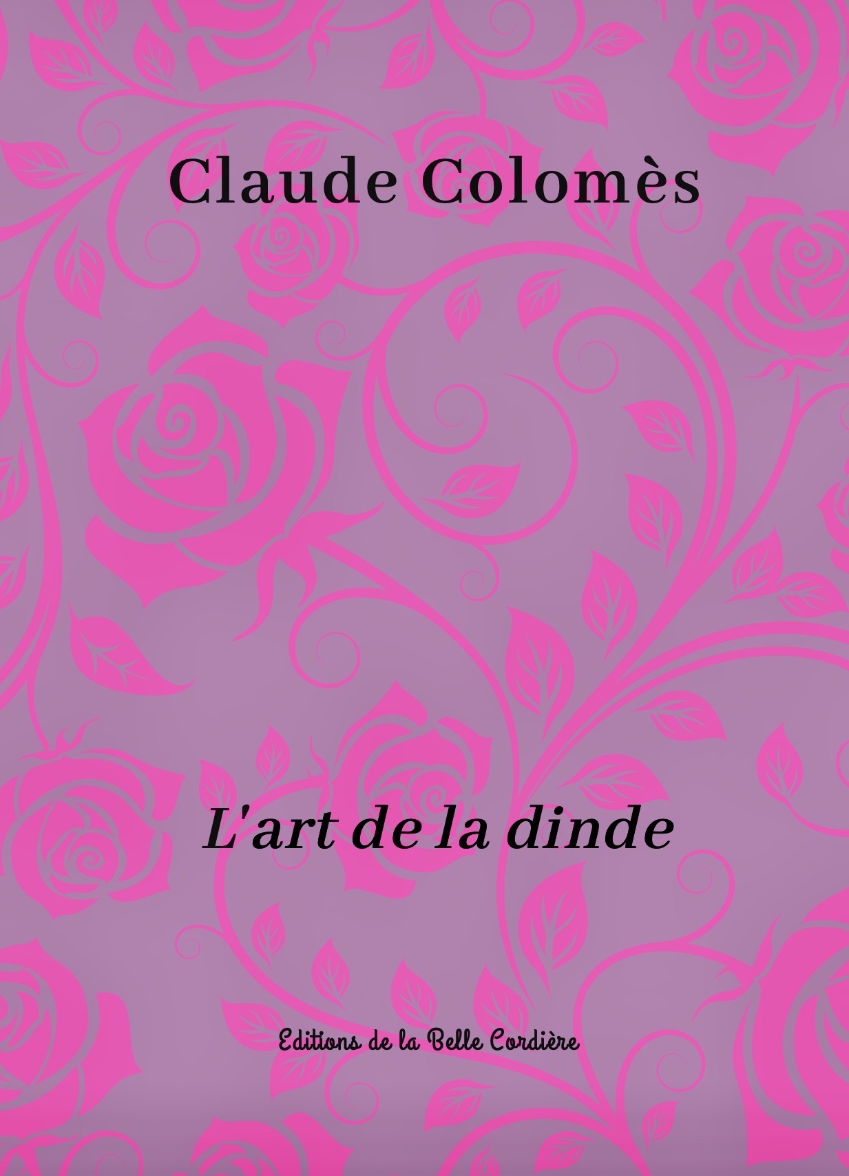 L'ART DE LA DINDE
