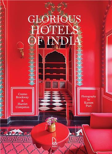Glorious Hotels of India /anglais