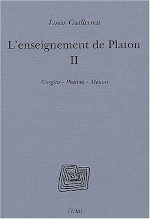 L'ENSEIGNEMENT DE PLATON  - VOLUME II