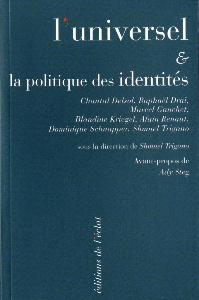 L'UNIVERSEL ET LA POLITIQUE DES IDENTITES