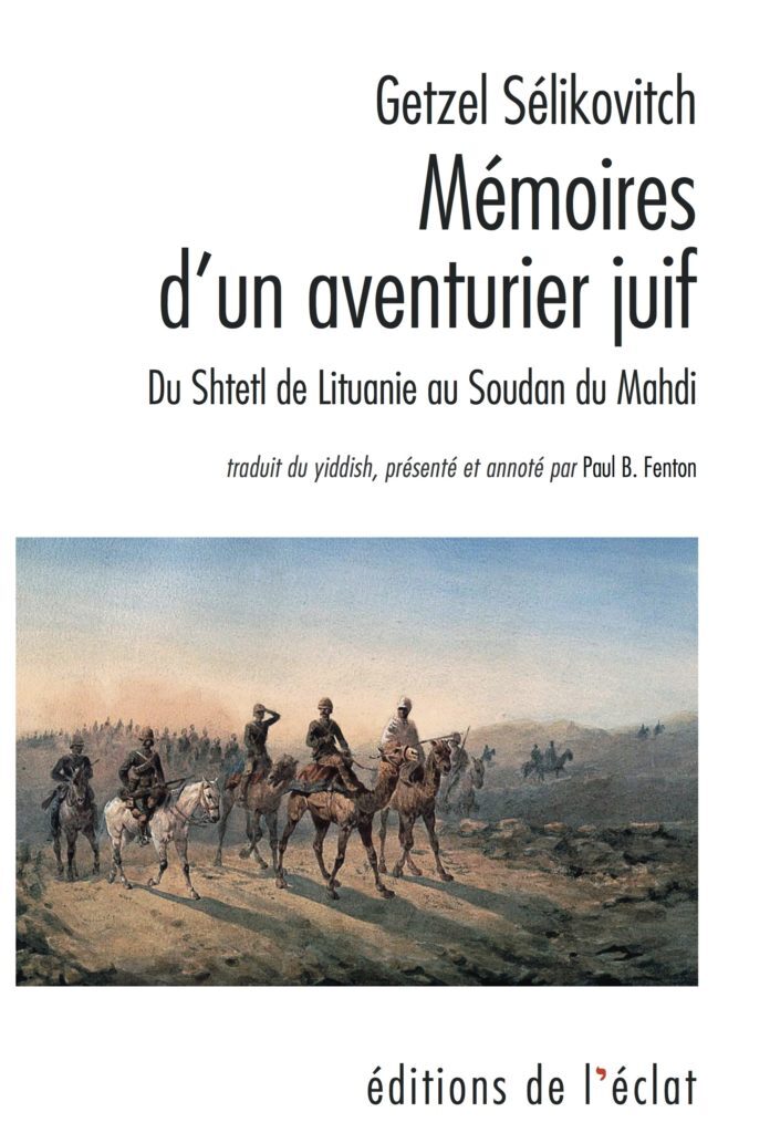 Mémoires d'un aventurier juif - Du Shtetl de Lituanie au Sou