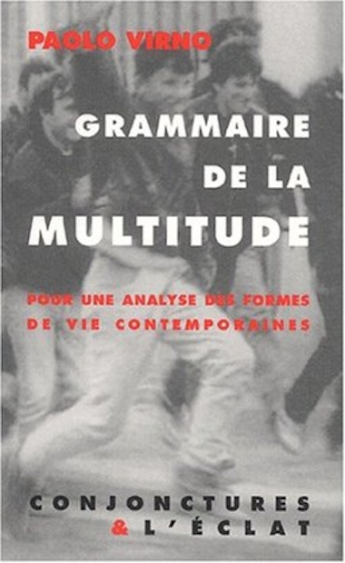 GRAMMAIRE DE LA MULTITUDE