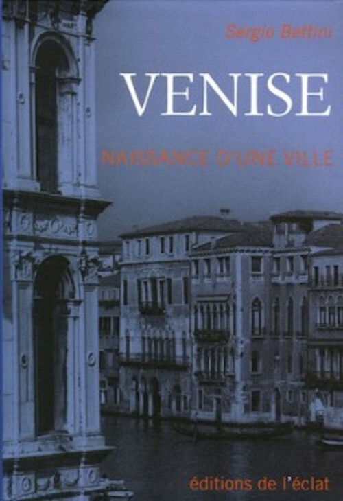 VENISE - NAISSANCE D'UNE VILLE