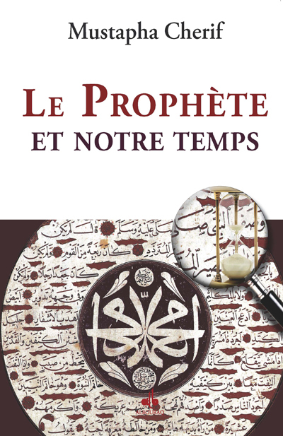 PROPHèTE ET NOTRE TEMPS LE