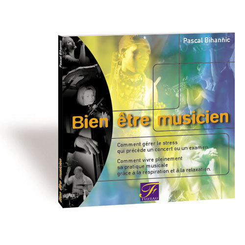 BIEN ETRE MUSICIEN
