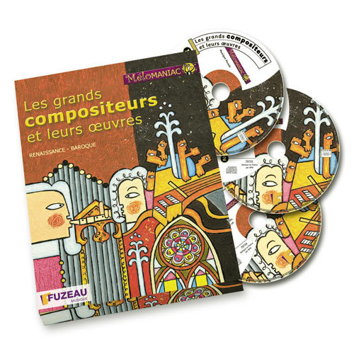 LES GRANDS COMPOSITEURS ET LEURS OEUVRES - RENAISSANCE ET BAROQUE