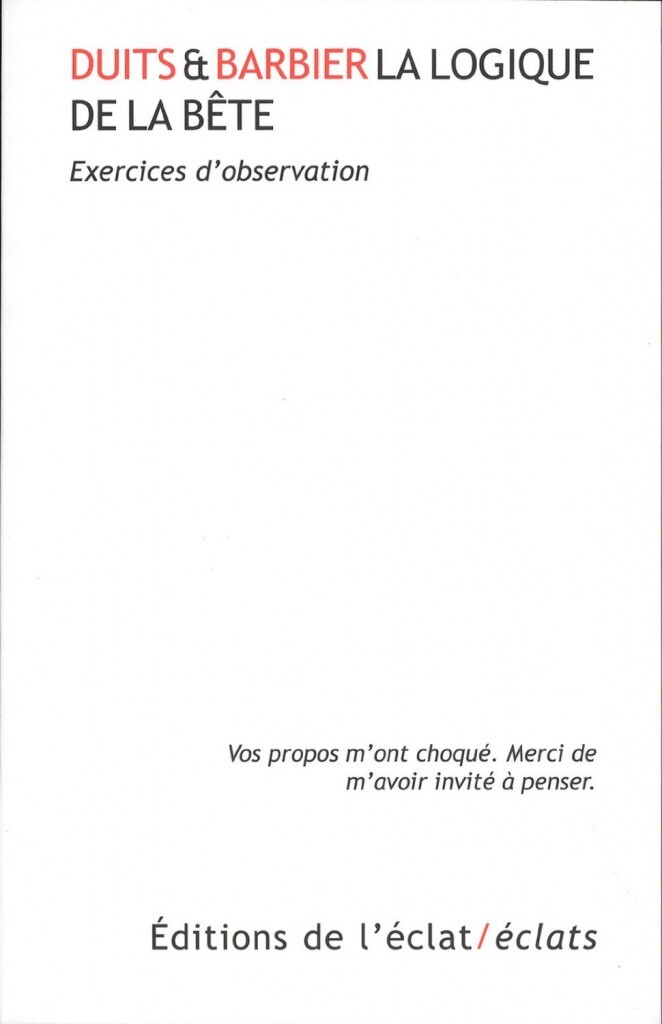 LA LOGIQUE DE LA BETE